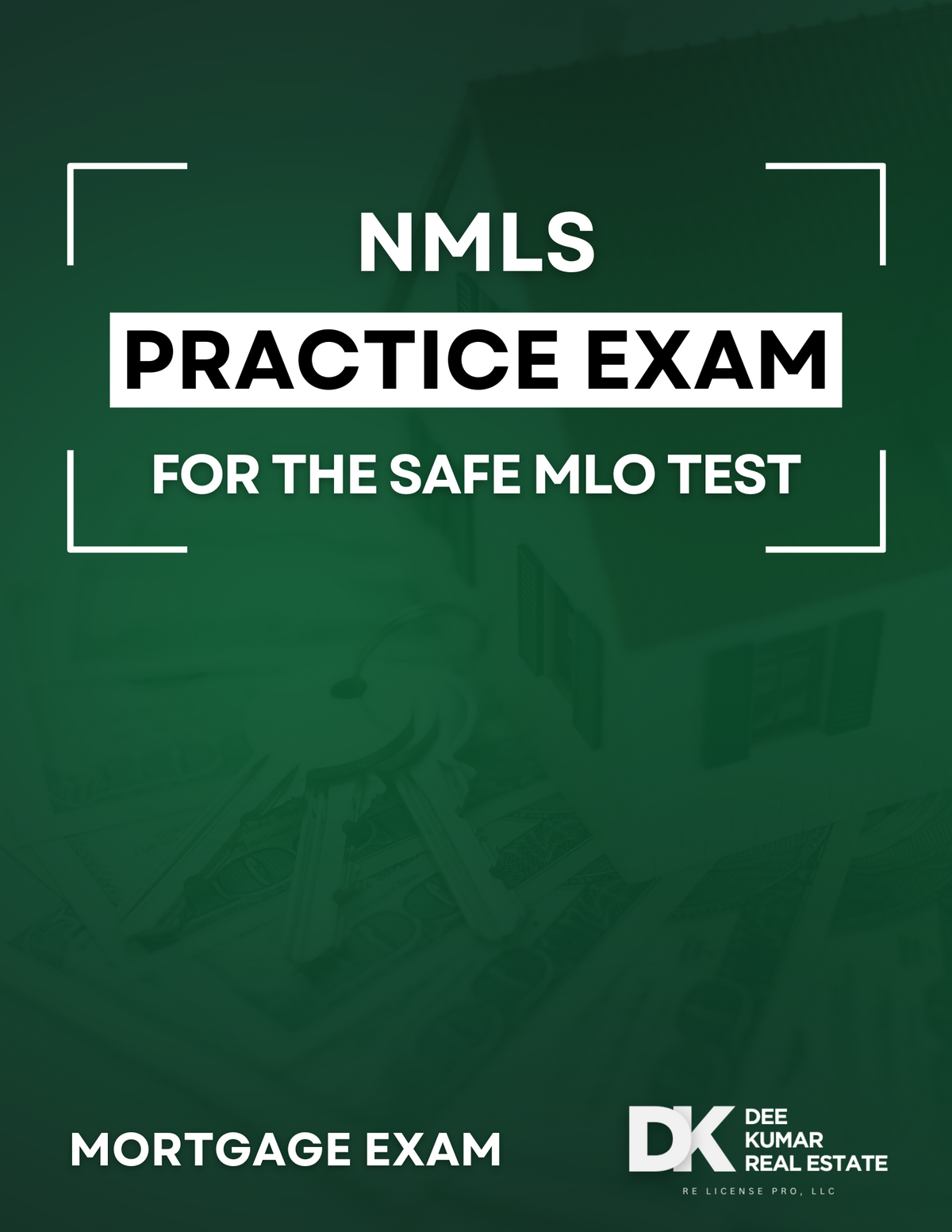 NMLS Exam Prep Bundle for the Mortgage Exam – Study with Dee